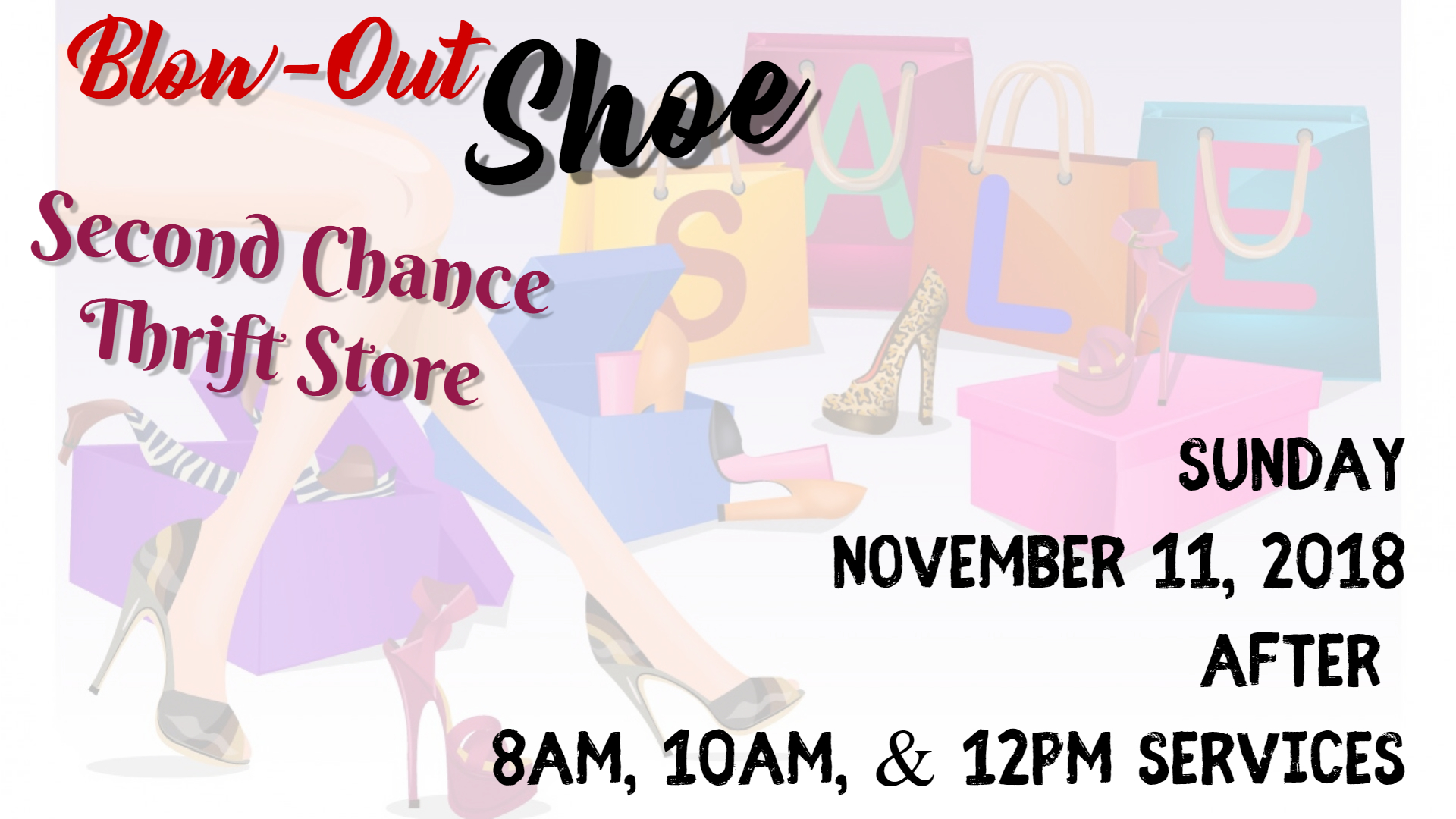 Blow-out shoe sale on Sunday November 11 2018 after 8 am 10 am and 12 pm Worship Services