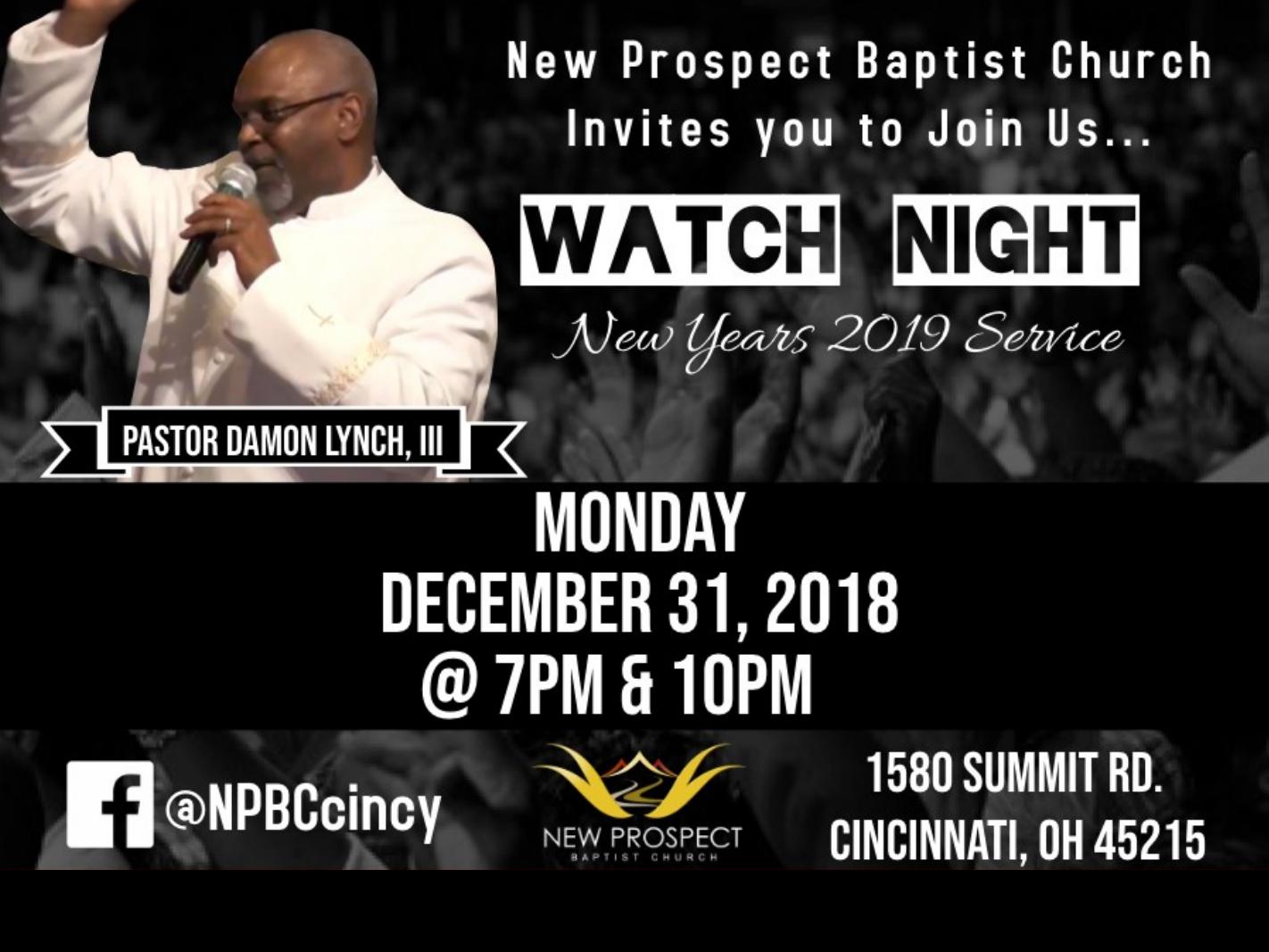 New Prospect Watch Night 2019 Services Monday December 31 2018 7 pm and 10 pm