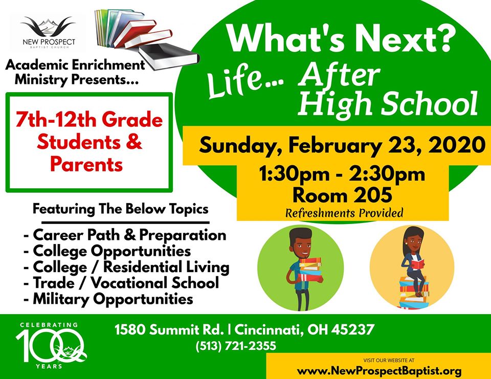 What's Next? Life... After High School on Sunday February 23 2020 at 1:30 p.m. in room 205