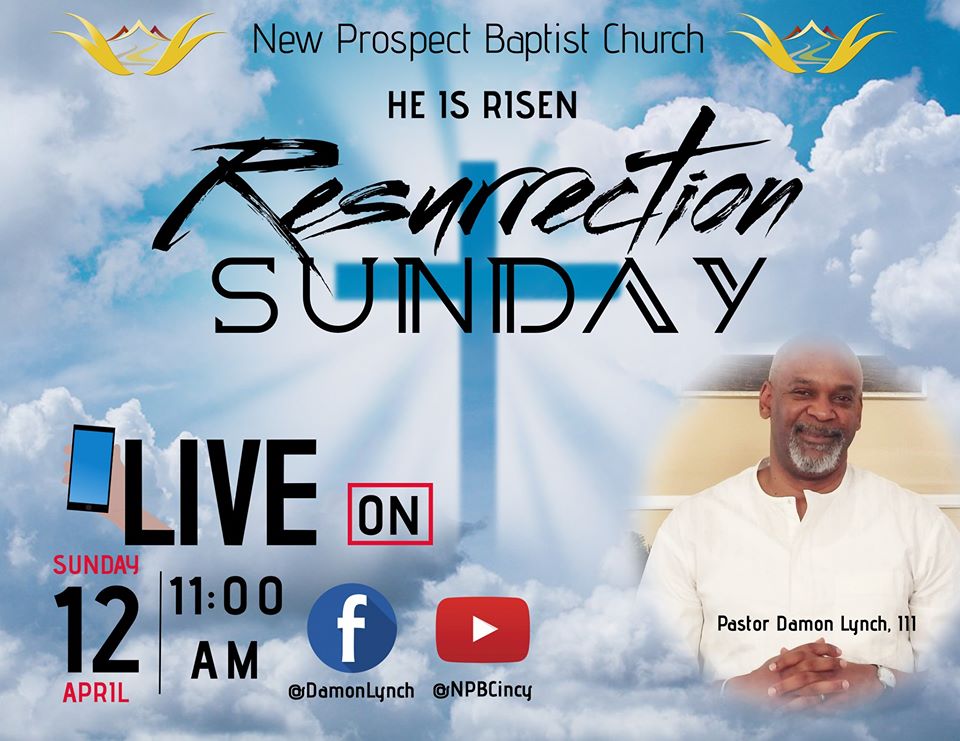Join New Prospect for Resurrection Sunday via Facebook or Youtube on Sunday April 12th 11 a.m.