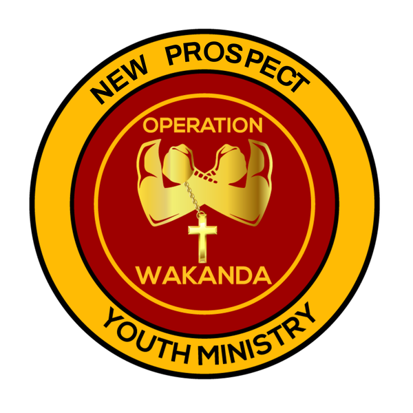 New Prospect Operation Wakanda Youth Ministry