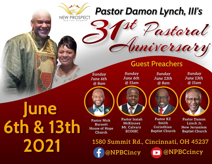31st Pastoral Anniversary Celebration Sunday June 6th and Sunday June 13th at New Prospect
