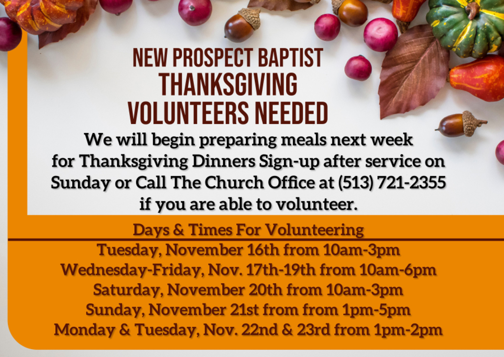 Days and times volunteers are needed for Thanksgiving Day Meal help at New Prospect.