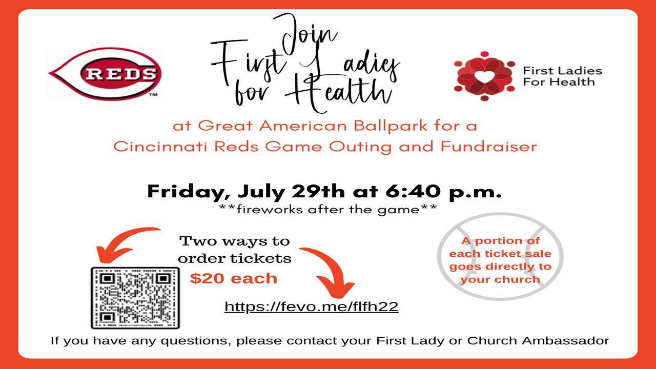 First Ladies for Health Cincinnati Reds game on Friday, July 29th at 6:40 p.m.