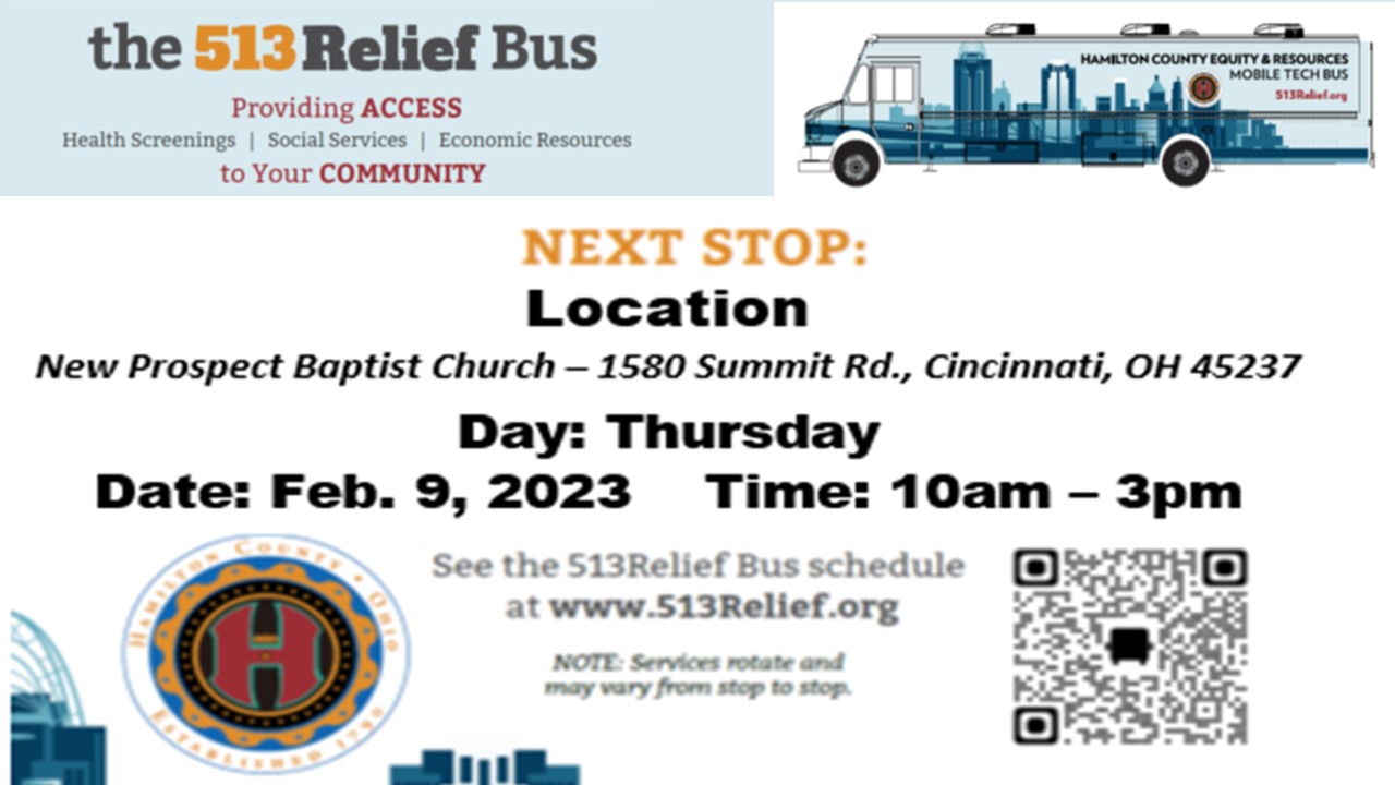 The 513 Relief Bus at New Prospect on Thursday, February 9th, 10 a.m. - 3 p.m.