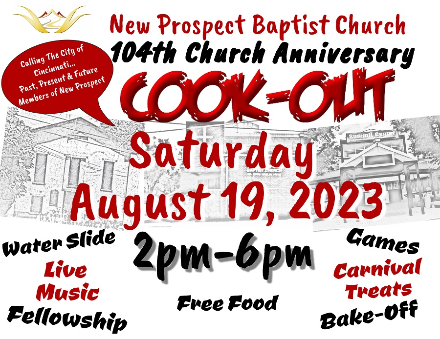 New Prospect 104th Church Anniversary Cookout on Saturday, August 19th, 2 p.m. to 6 p.m.