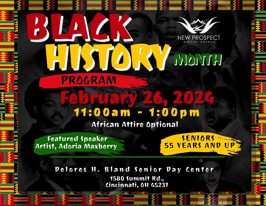 Black History Month Program at Delores H. Bland Senior Day Center (1580 Summit Road Cincinnati, OH 45237) on Monday, February 26th at 11 a.m.