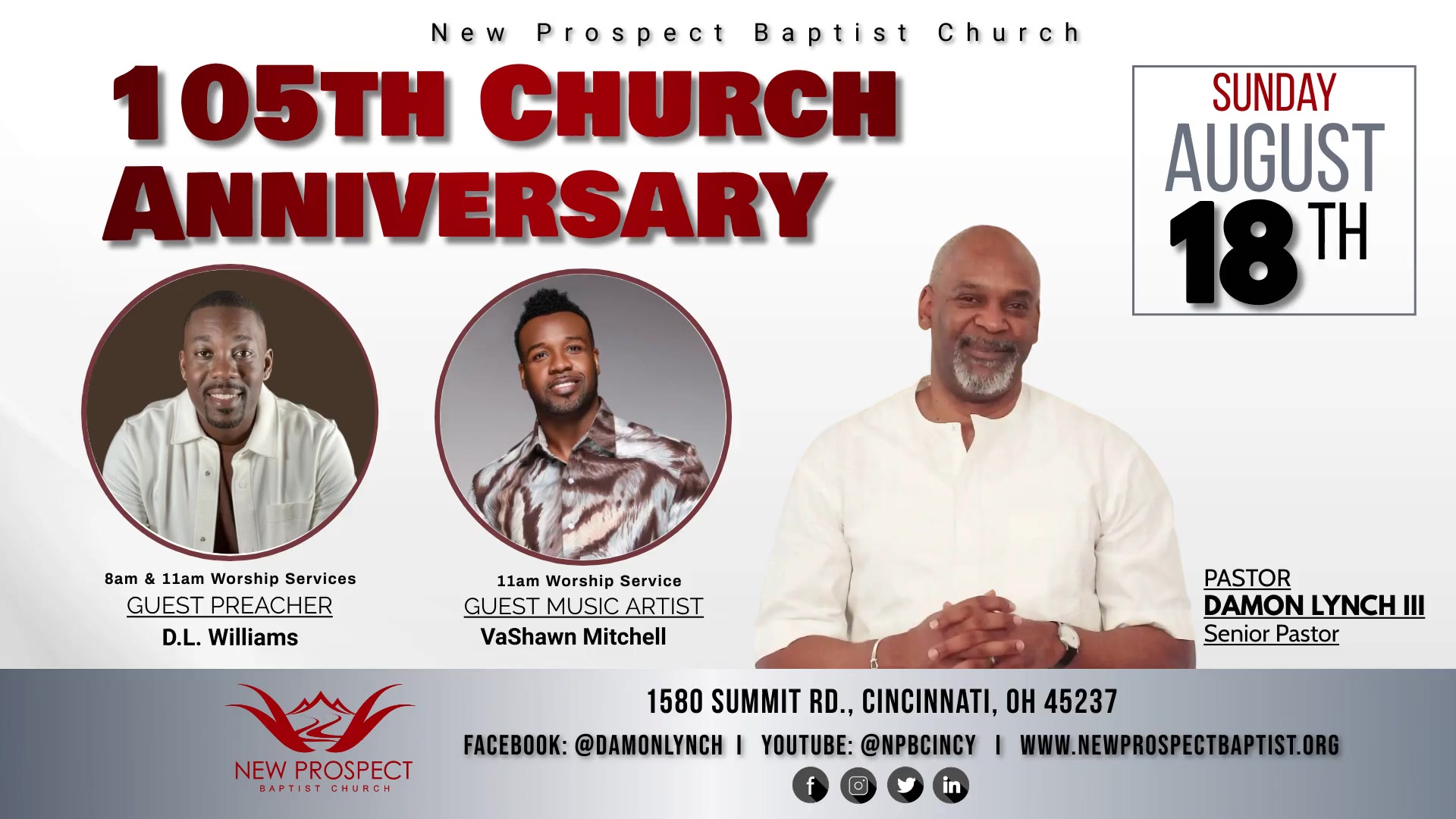 Join New Prospect as we celebrate our 105th Church anniversary on Sunday August 18th at our 8 a.m. and 11 a.m. worship services.